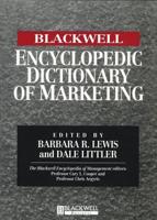 The Blackwell Encyclopedic Dictionary of Marketing