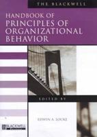 The Blackwell Handbook of Principles of Organizational Behavior