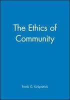 The Ethics of Community