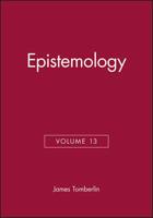 Epistemology, Volume 13