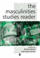 The Masculinity Studies Reader