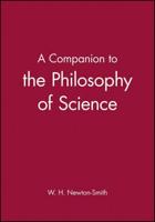 A Companion to the Philosophy of Science