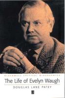 The Life of Evelyn Waugh