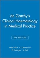De Gruchy's Clinical Haematology in Medical Practice