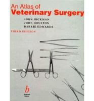 An Atlas of Veterinary Surgery