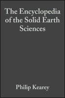 The Encyclopedia of the Solid Earth Sciences