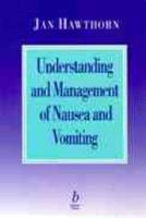 Understanding and Management of Nausea and Vomiting