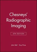 Chesneys' Radiographic Imaging
