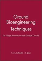 Ground Bioengineering Techniques for Slope Protection and Erosion Control