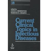 Current Clinical Topics in Infectious Diseases. Vol. 18