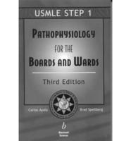 Pathophysiology for the Boards & Wards