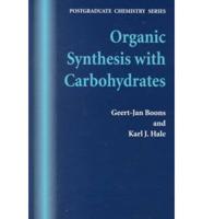 Organic Synthesis With Carbohydrates