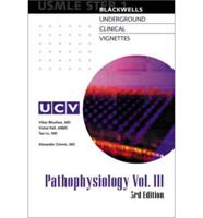 Blackwell's Underground Clinical Vignettes: Pathophysiology, Volume 3, Step 1