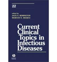 Current Clinical Topics in Infectious Diseases. Vol. 22