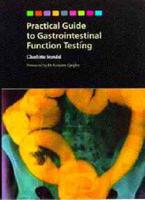 Practical Guide to Gastrointestinal Function Testing