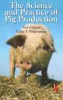The Science and Practice of Pig Production