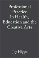 Professional Practice in Health, Education and the Creative Arts