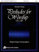 YOUNG PRELUDES FOR WORSHIP VOL 3 ORG