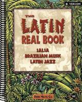 The Latin Real Book - E-Flat Edition