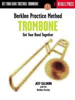 Berklee Practice Method: Trombone