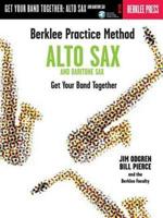 Berklee Practice Method: Alto and Baritone Sax - Get Your Band Together Book/Online Audio