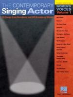 The Contemporary Singing Actor. Volume 1