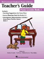 Piano Lessons. Book 2 Teacher's Guide