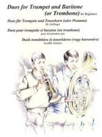 Duos for Trumpet and Baritone (Or Trombone)