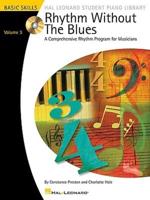 Rhythm Without the Blues: Basic Skills, Volume 3