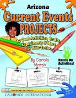 Arizona Current Events Projects - 30 Cool Activities, Crafts, Experiments & More