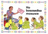 Story Books. Level 2: Ho Bososedisa Mosuwe