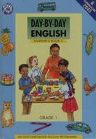 Day-by-Day English. Pupil's Book 1: Sub A/Grade 1