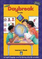 Daybreak. Gr 6 (Cur 2005) Learner's Book