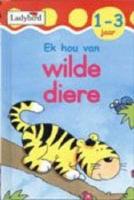 Ek Hou Van Wilde Diere