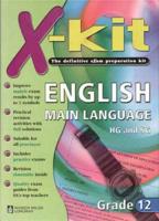 X-Kit English First Language. Grade 12 (Higher and Standard Grade)