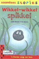 Wikkel-Wikkel Sprikkel