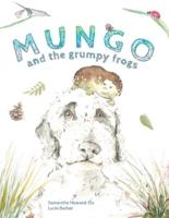 Mungo and the Grumpy Frogs