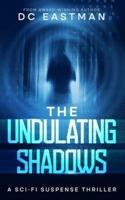 The Undulating Shadows