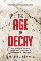 Age of Decay, The