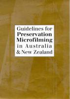 Guidelines for Preservation Microfilming in Australia & New Zealand