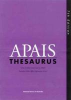 Apais Thesaurus: A List of Subject Terms Used in the Australian Public Affairs Information Service