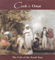 Cook & Omai: The Cult of the South Seas