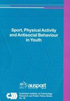 Sports, Physical Activity and Antisocial Behaviour in Youth