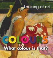 Looking at Art: Colours