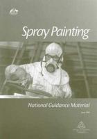 Spray Painting: National Guidance Material
