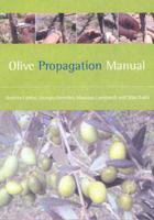 Olive Propagation Manual