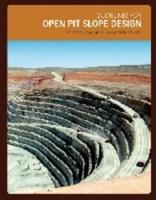 Guidelines for Open Pit Slope Design