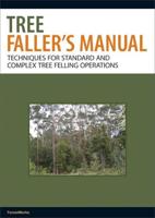 Tree Faller's Manual