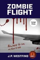 Zombie Flight: (Large Print)