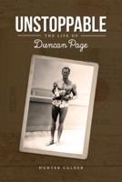 Unstoppable: The Life of Duncan Page